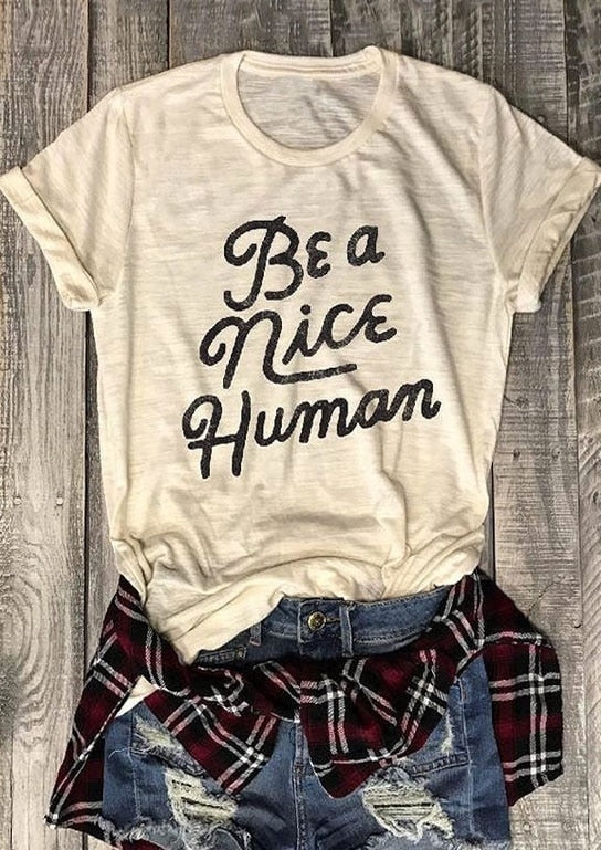 Be A Nice Human T-Shirt for Women