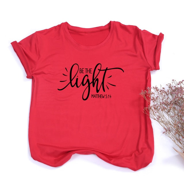 “Be The Light” Matthew 5.14 T-Shirt - D558-FSTRD- / S - D558-FSTRD- / L - D558-FSTRD- / M - D558-FSTRD- / XXL - D558-FSTRD- / XL