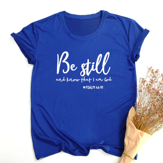 Be Still and Know That I Am God Women’s T-Shirt - Blue / M - Blue / L - Blue / S - Blue / XL - Blue / XXL